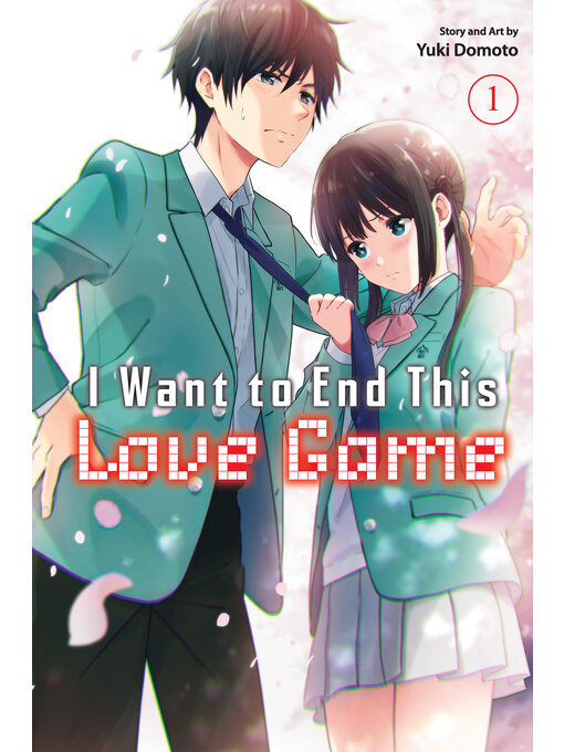 Title details for I Want to End This Love Game, Volume 1 by Yuki Domoto - Available